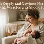 Low Milk Supply and Newborn Not Gaining Weight: What Parents Should Know