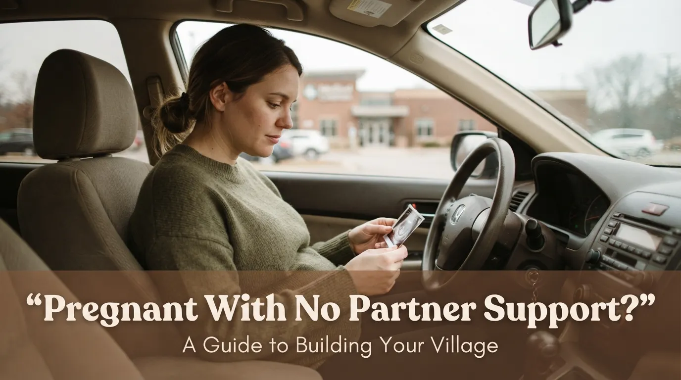 Pregnant with no partner support? A real, honest guide to building your village — family, friends, doulas, and the help that actually shows up.