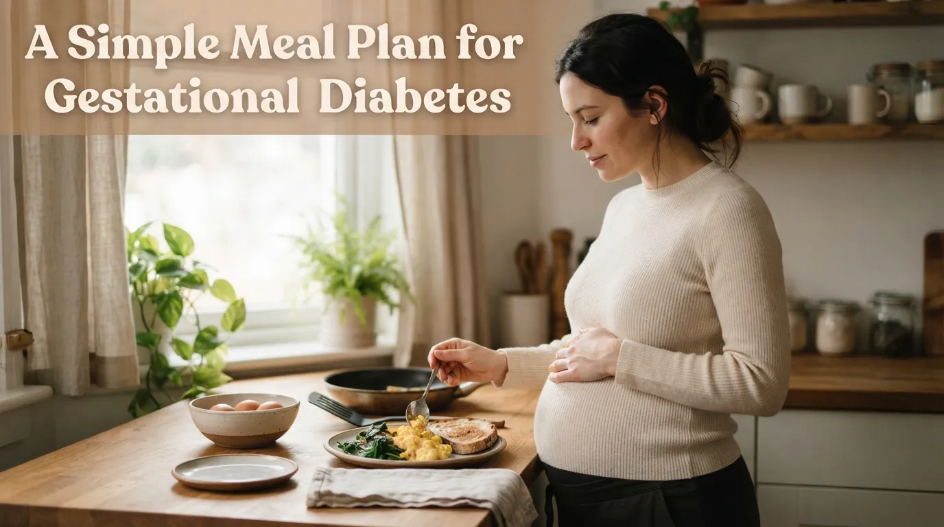 A real mom's honest guide to eating well with gestational diabetes — practical meals, snack ideas, and what actually helped.