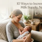 Low Milk Supply? 10 Ways to Increase Breast Milk