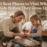 10 Best Places to Visit With Kids