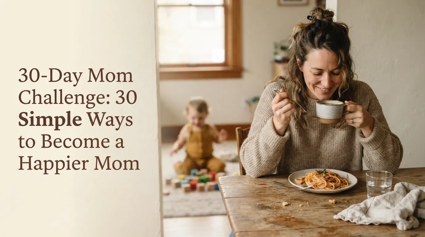 30-Day Mom Challenge: Simple Ways to Become a Happier Mom
